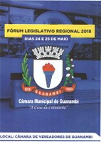 Guanambi irá sediar nos dias 24 e 25 de Maio, o Fórum Legislativo Regional.