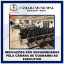 INDICAÇÕES SÃO ENCAMINHADAS PELA CÂMARA DE GUANAMBI AO EXECUTIVO