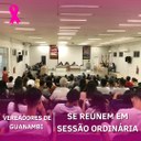 VEREADORES DE GUANAMBI SE REÚNEM EM SESSÃO ORDINÁRIA
